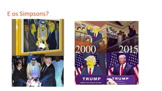 E os Simpsons?
 