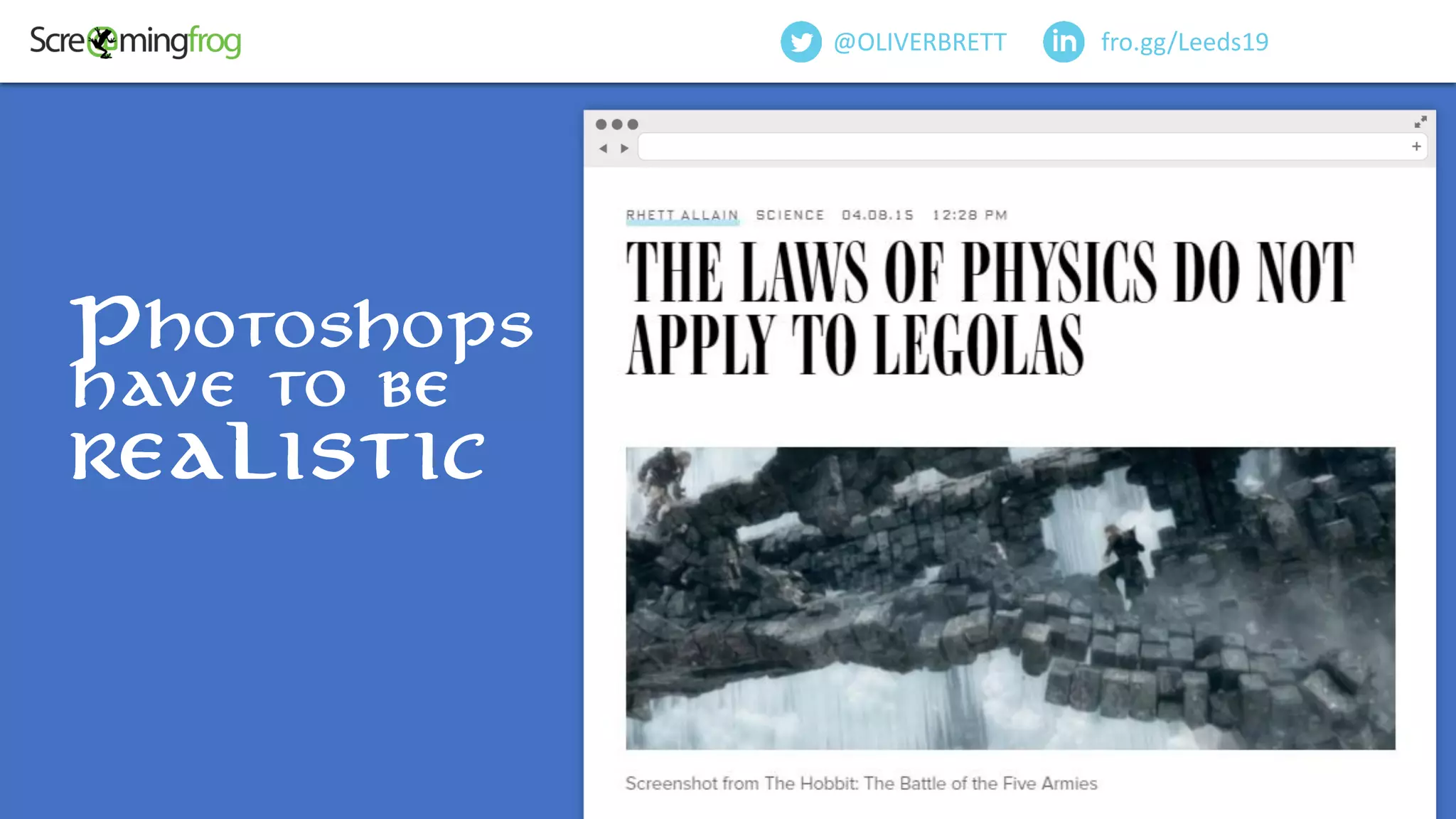 Photoshops
have to be
realistic
fro.gg/Leeds19@OLIVERBRETT
 