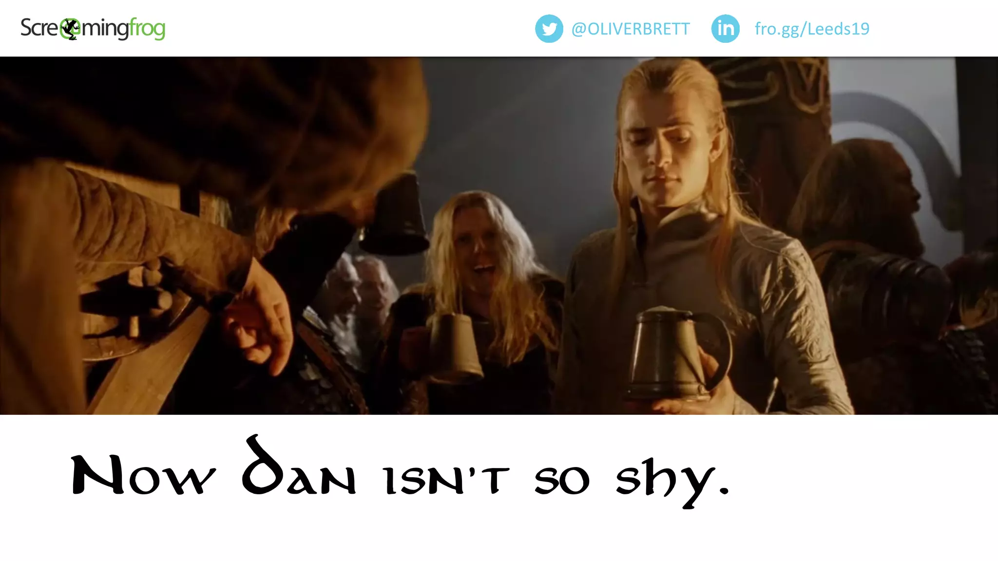 fro.gg/Leeds19@OLIVERBRETT
Now Dan isn’t so shy.
 