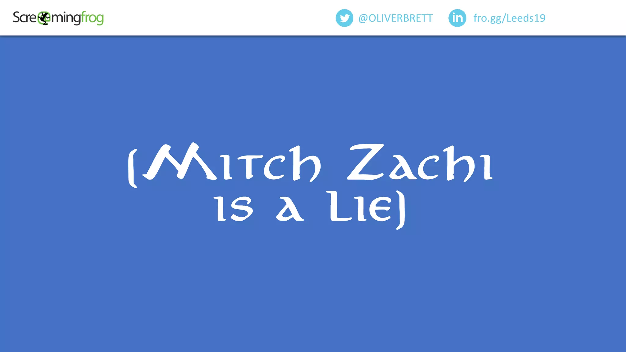 (Mitch Zachi
is a lie)
fro.gg/Leeds19@OLIVERBRETT
 