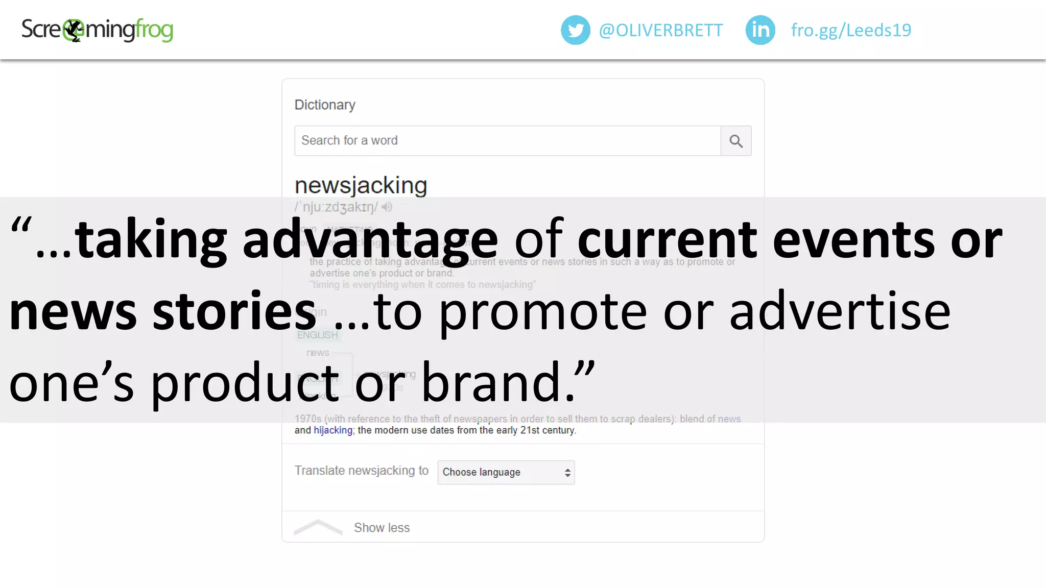 “…taking advantage of current events or
news stories …to promote or advertise
one’s product or brand.”
fro.gg/Leeds19@OLIVERBRETT
 