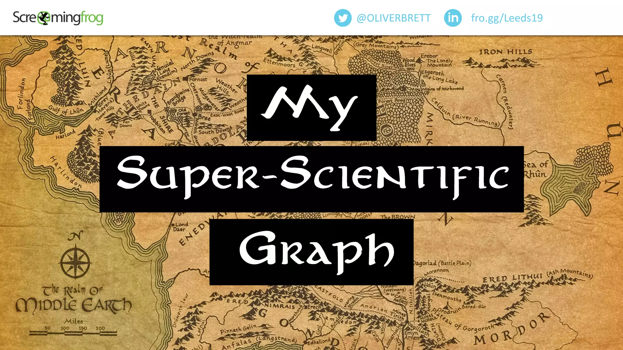 @OliverBrett
fro.gg/Leeds19@OLIVERBRETT
Super-Scientific
My
Graph
 