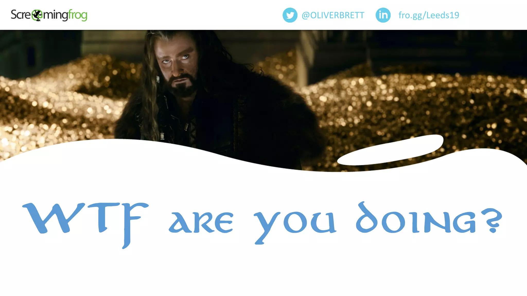 @OliverBrett
fro.gg/Leeds19@OLIVERBRETT
WTF are you doing?
 