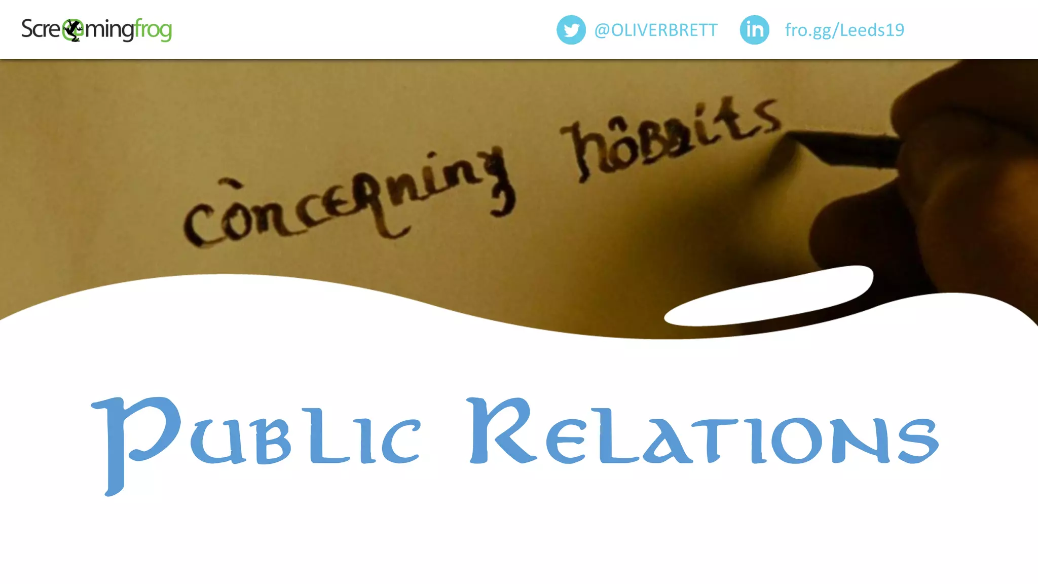 fro.gg/Leeds19@OLIVERBRETT
Public Relations
 