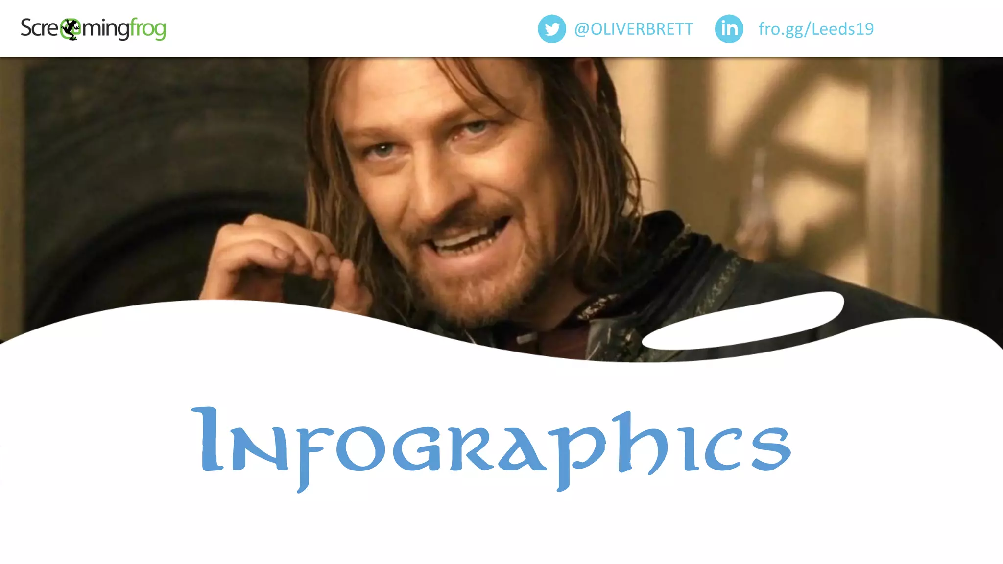 @OliverBrett
fro.gg/Leeds19@OLIVERBRETT
Infographics
 