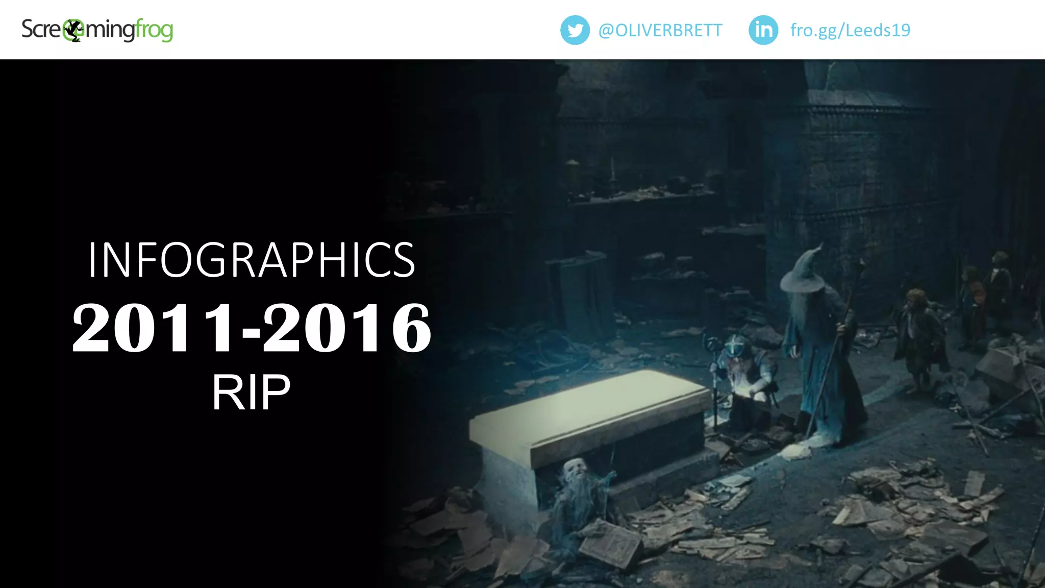 fro.gg/Leeds19@OLIVERBRETT
INFOGRAPHICS
2011-2016
RIP
 