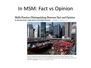 In MSM: Fact vs Opinion
 
