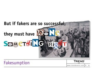 Fakesumption