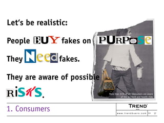 In emerging markets as well as recession

economies: Consumers need




1. Consumers                  w w w . t r e n d b ...