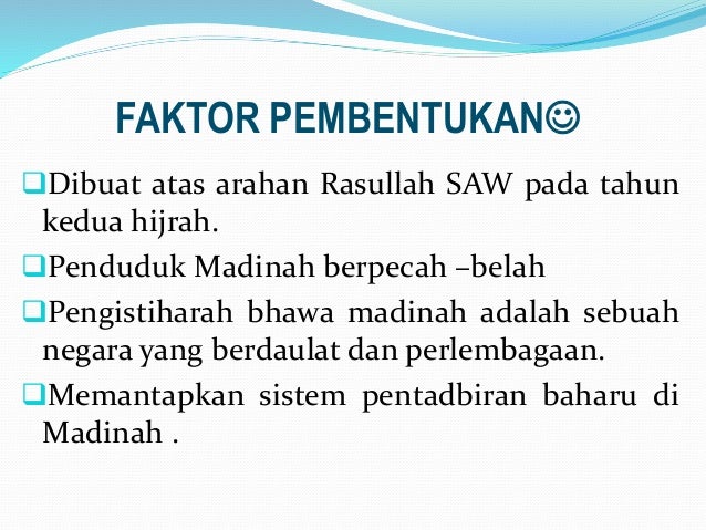 Sejarah STPM Faktor faktor dan ciri- ciri piagam madinah ...