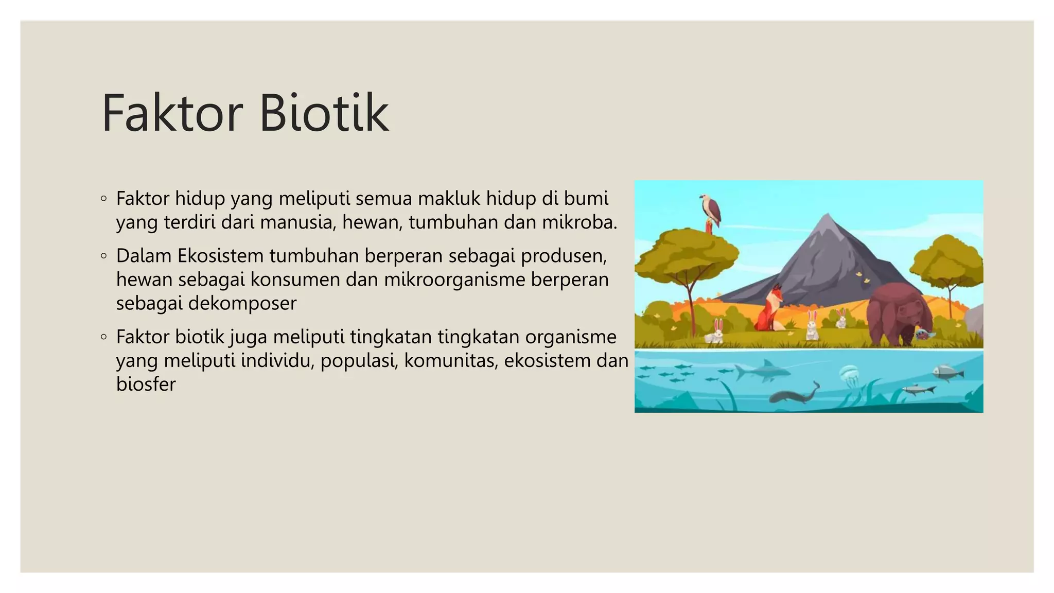 Faktor-Faktor Lingkungan Biotik dan Abiotik.pptx