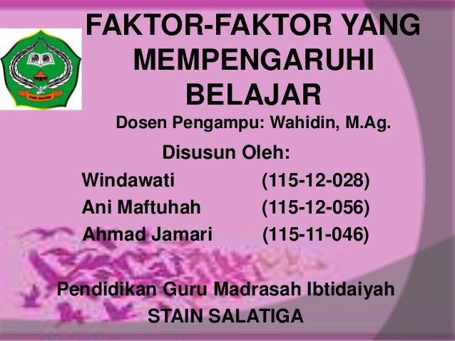 Faktor faktor yang mempengaruhi belajar
