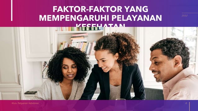FAKTORFAKTOR YG MEMPENGARUHI MUTU PELAYANAN KESEHATAN.pptx