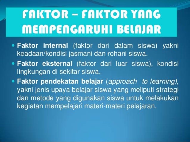 Faktor Faktor Yang Mempengaruhi Motivasi Belajar Siswa – Belajar.Lif.co.id
