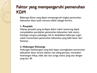 Faktor  faktor yang mempengaruhi Kebutuhan Dasar Manusia