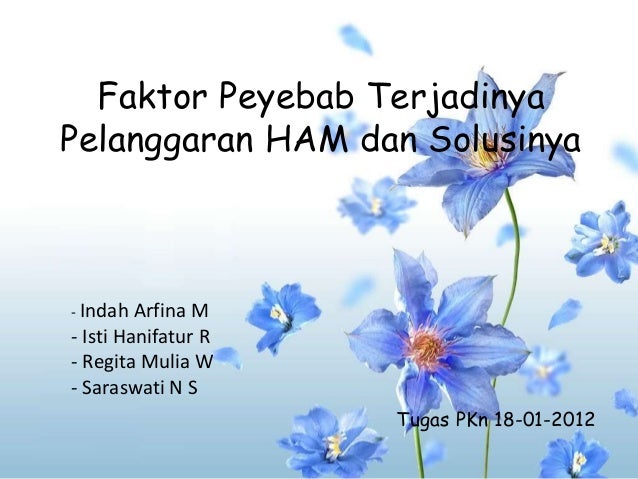 Faktor Peyebab Terjadinya Pelanggaran Ham Dan Solusinya