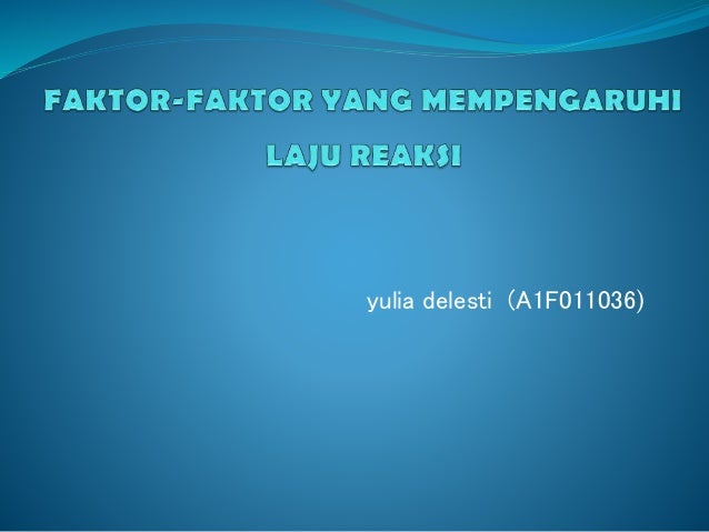 Faktor Yang Mempengaruhi Laju