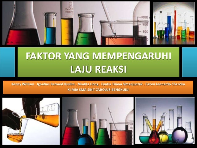 Faktor faktor yg mempengaruhi laju reaksi