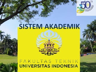 SISTEM AKADEMIK 
 