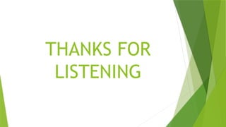 THANKS FOR
LISTENING
 