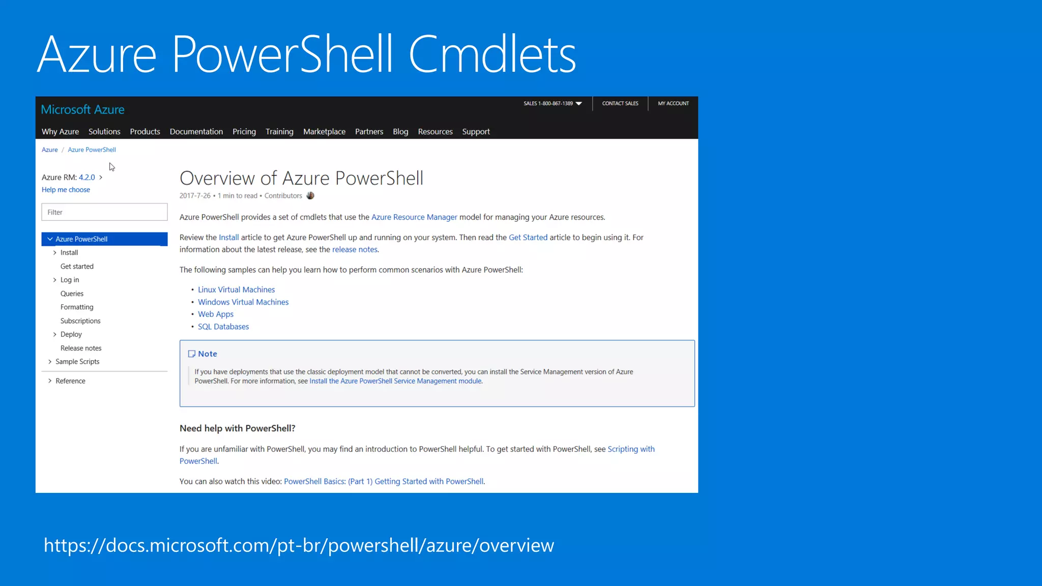 Azure PowerShell Cmdlets
https://docs.microsoft.com/pt-br/powershell/azure/overview
 