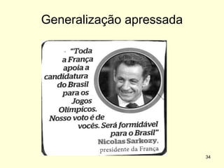 Generalização apressada

34

 