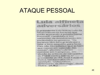 ATAQUE PESSOAL

48

 
