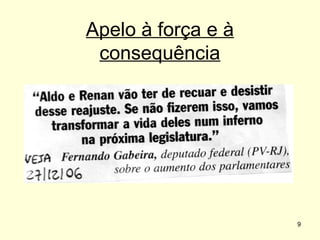 Apelo à força e à
consequência

9

 