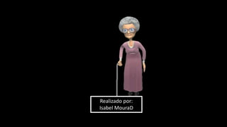 Realizado por:
Isabel MouraD
 