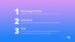Recording & Slides


Available on-demand and sent to you in a FUP e-mail.
Questions


Use the Q&A box to submit your questions for speakers.
Chat


Communicate with others by selecting “All panelists and
attendees” before you send your message.
1
2
3 @Falcon.io


#FalconEd


#growwithsocial
 