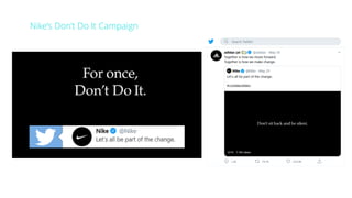 Nike’s Don’t Do It Campaign
 