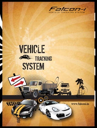 VEHICLE
    TRACKING
SYSTEM
 