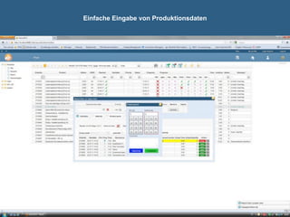 Einfache Eingabe von Produktionsdaten
 