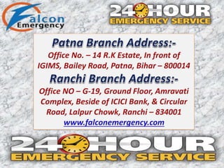 Falcon Train Ranch Falcon Train Ambulance in Ranchi and Guwahati Provides Proper ICU ...