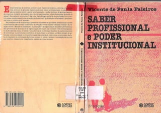 Faleiros vicente-de-p-saber-profissional-e-poder-institucional-pdf