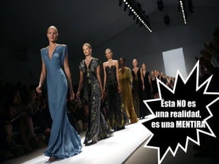 Ésta NO es una realidad, es una MENTIRA
