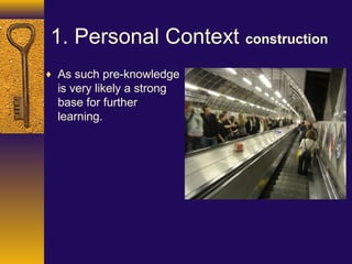 Museum Experience as defined by John Falk & Lynn Dierking 2013 | PPT