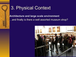 Museum Experience as defined by John Falk & Lynn Dierking 2013 | PPT