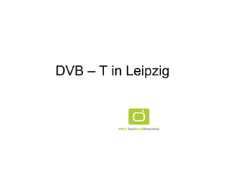 DVB – T in Leipzig
 