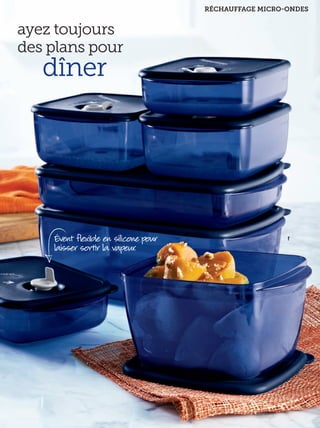 FR 38-39 2013-221-116_Layout 1 7/15/13 4:33 PM Page 2

RÉCHAUFFAGE MICRO-ONDES

ayez toujours
des plans pour

dîner

Évent flexible en silicone pour
laisser sortir la vapeur.

f

39

 