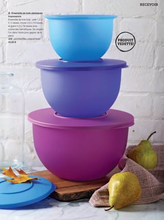 FR 46-47 2013-221-116_Layout 1 7/15/13 4:46 PM Page 2

RECEVOIR
d Ensemble de bols classiques
Impressions
Ensemble de trois bols : petit 1,2 L/
5 ½ tasses, moyen 2,5 L/10 tasses,
et grand 4,2 L/18 tasses avec
couvercles hermétiques. Se rangent
l'un dans l'autre pour gagner de la
place.
469 Jacinthe/Bleu violacé/Violet
42,00 $

d

47

 