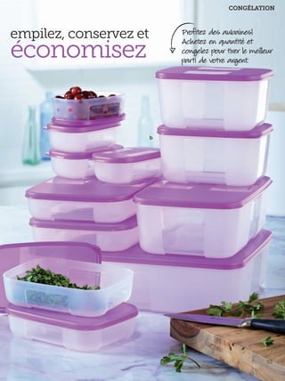 FR 52-53 2013-221-116_Layout 1 7/15/13 5:01 PM Page 2

CONGÉLATION

empilez, conservez et

Profitez des aubaines!
Achetez en quantité et
congelez pour tirer le meil eur
parti de votre argent.

économisez

b

53

 