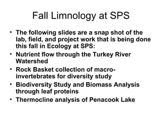 Fall Limnology at SPS ,[object Object],[object Object],[object Object],[object Object],[object Object]