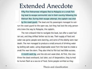Extended Anecdote




       Thesis and classification
 
