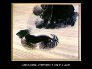 Giacomo Balla,  Dynamism of a Dog on a Leash   
