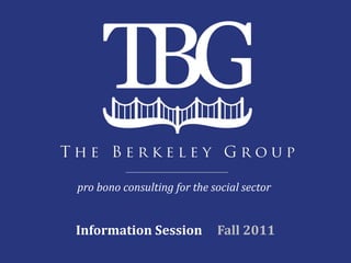 pro bono consulting for the social sector


Information Session          Fall 2011
 