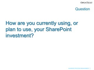 QuestionHow are you currently using, or plan to use, your SharePoint investment?