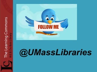 @UMassLibraries
 