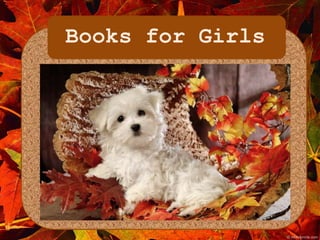 Books for Girls 
 