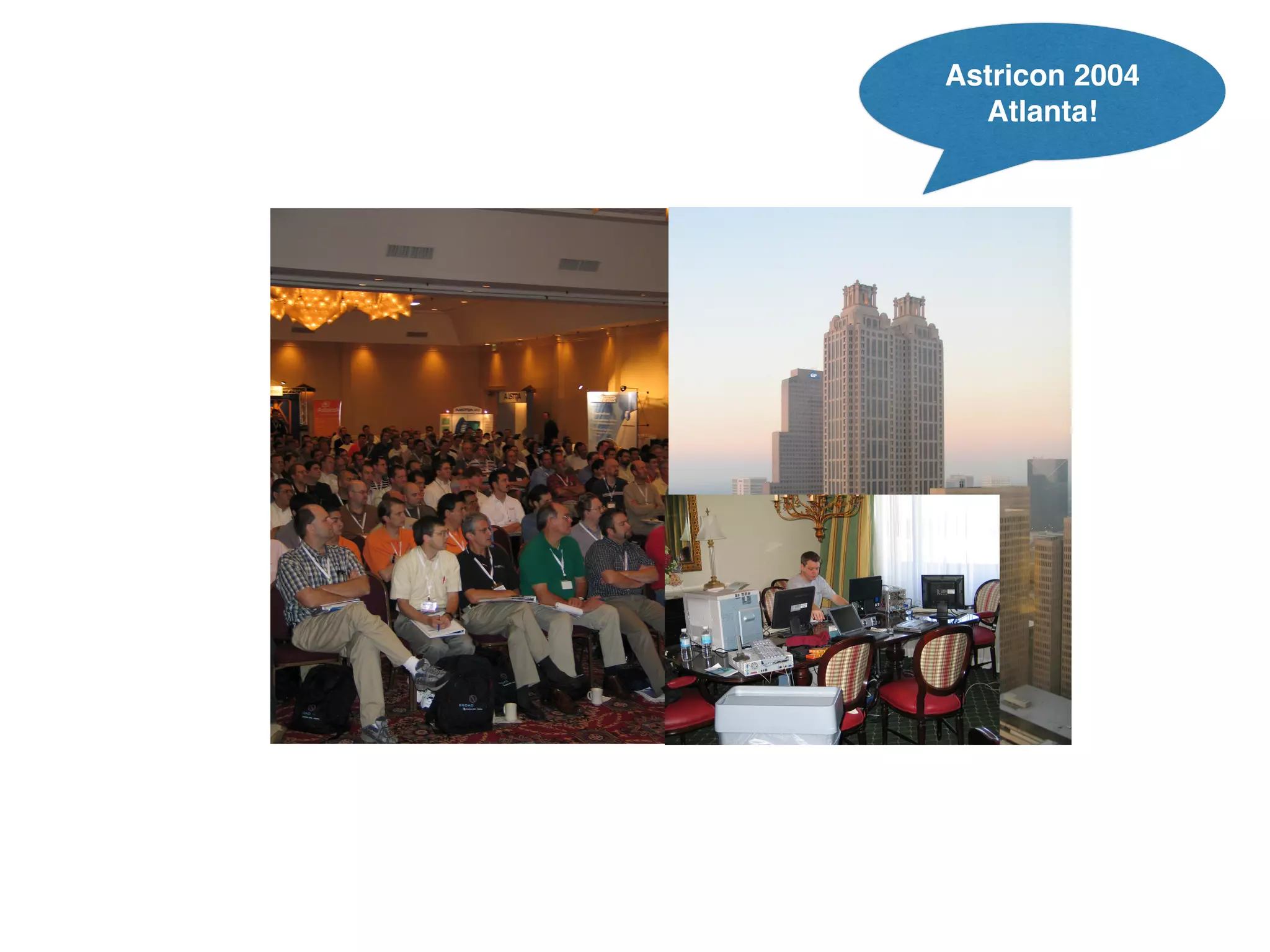 Astricon 2004 
Atlanta! 
 